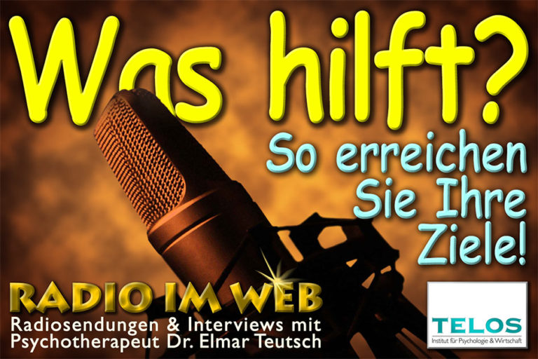 Radio im WEB 03) Was hilft, Ziele zu erreichen? Telos